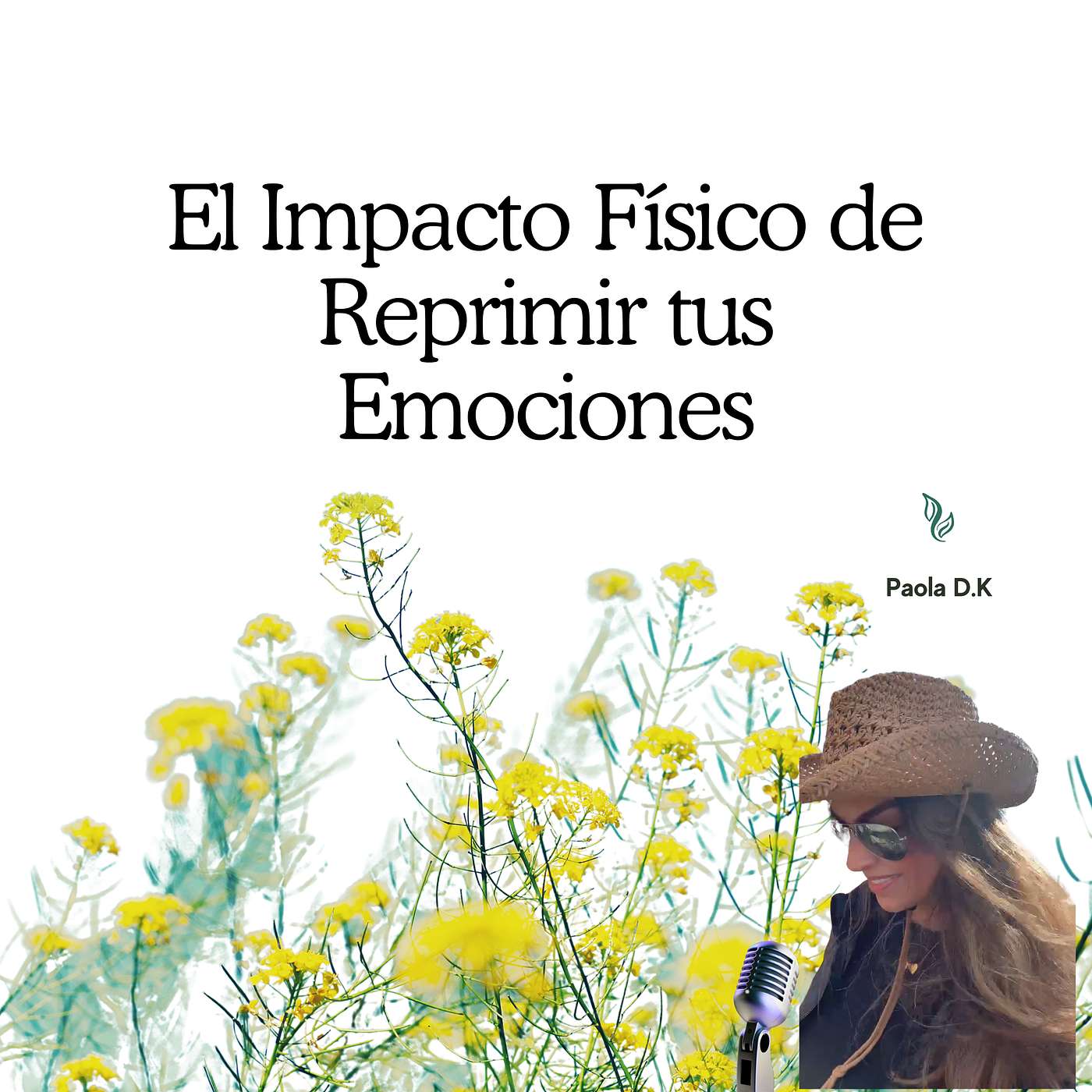 El Impacto Físico de Reprimir tus Emociones episode artwork