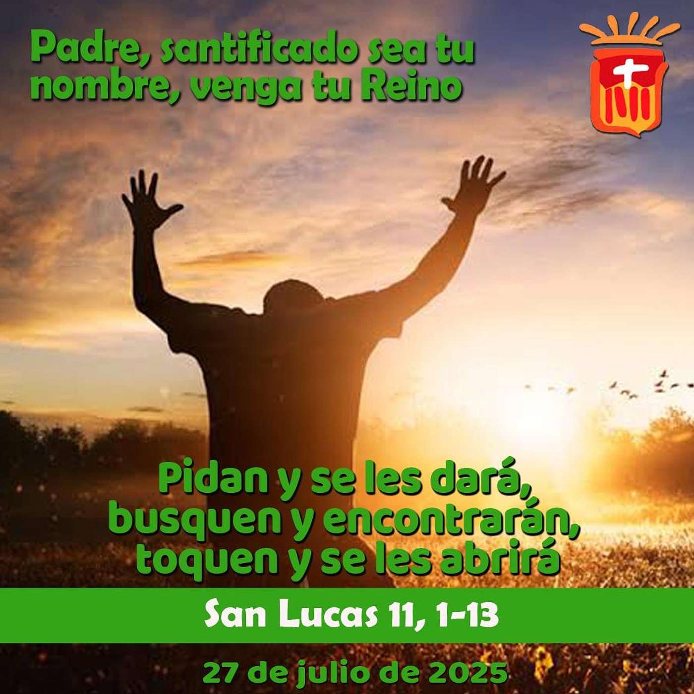 2025-07-27 San Lucas 11, 1-13: Domingo XVII Ordinario