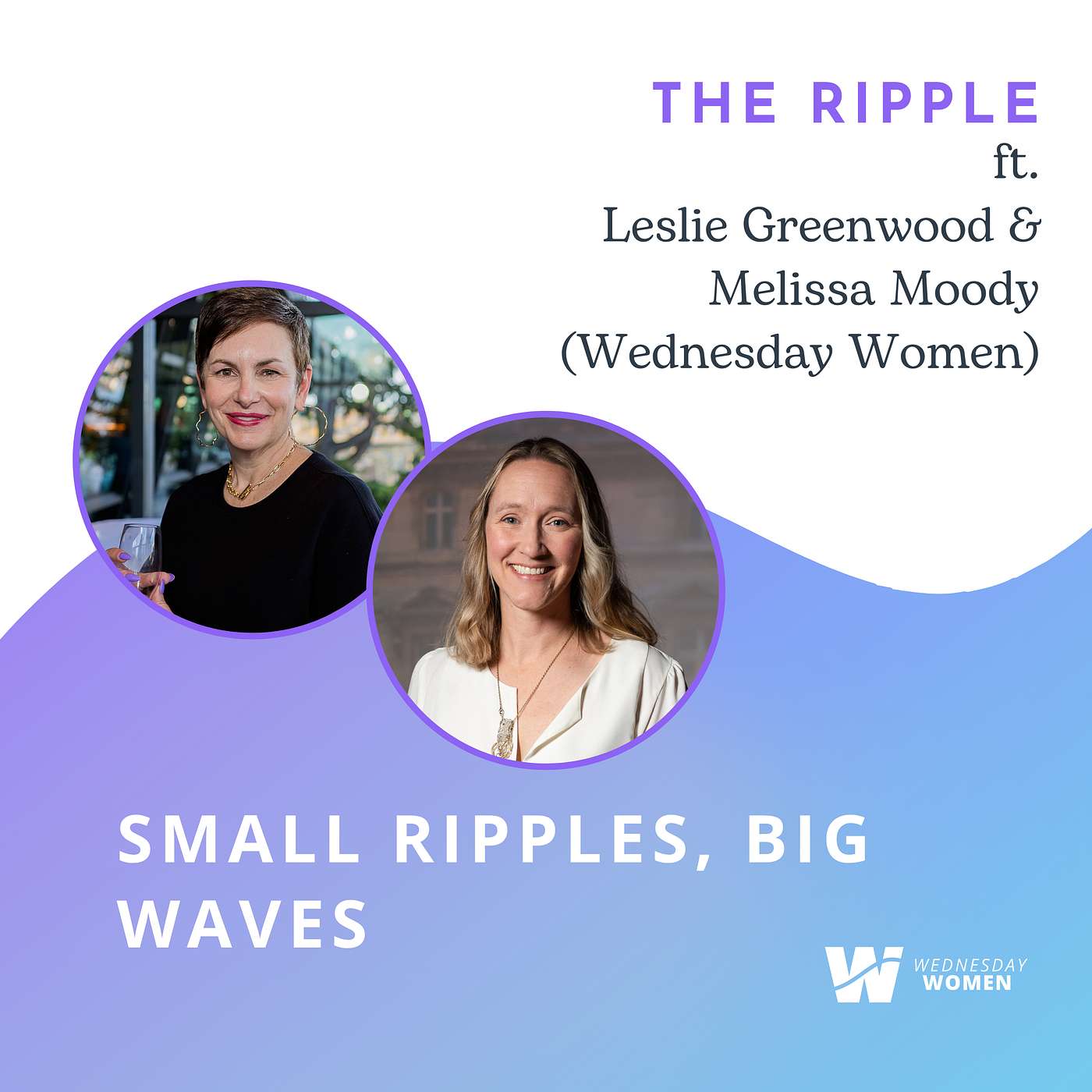 The Ripple: A Podcast from Wednesday Women