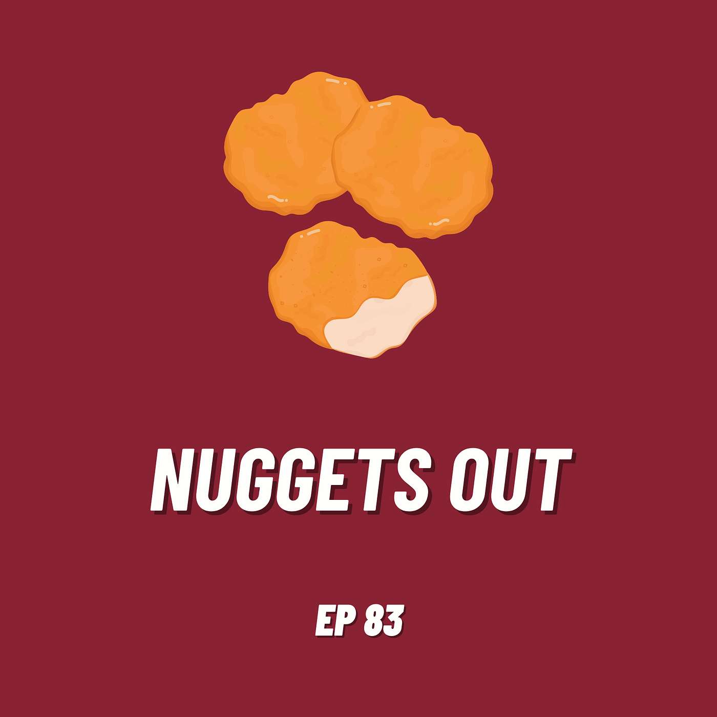 Nuggets Out | Ep 83