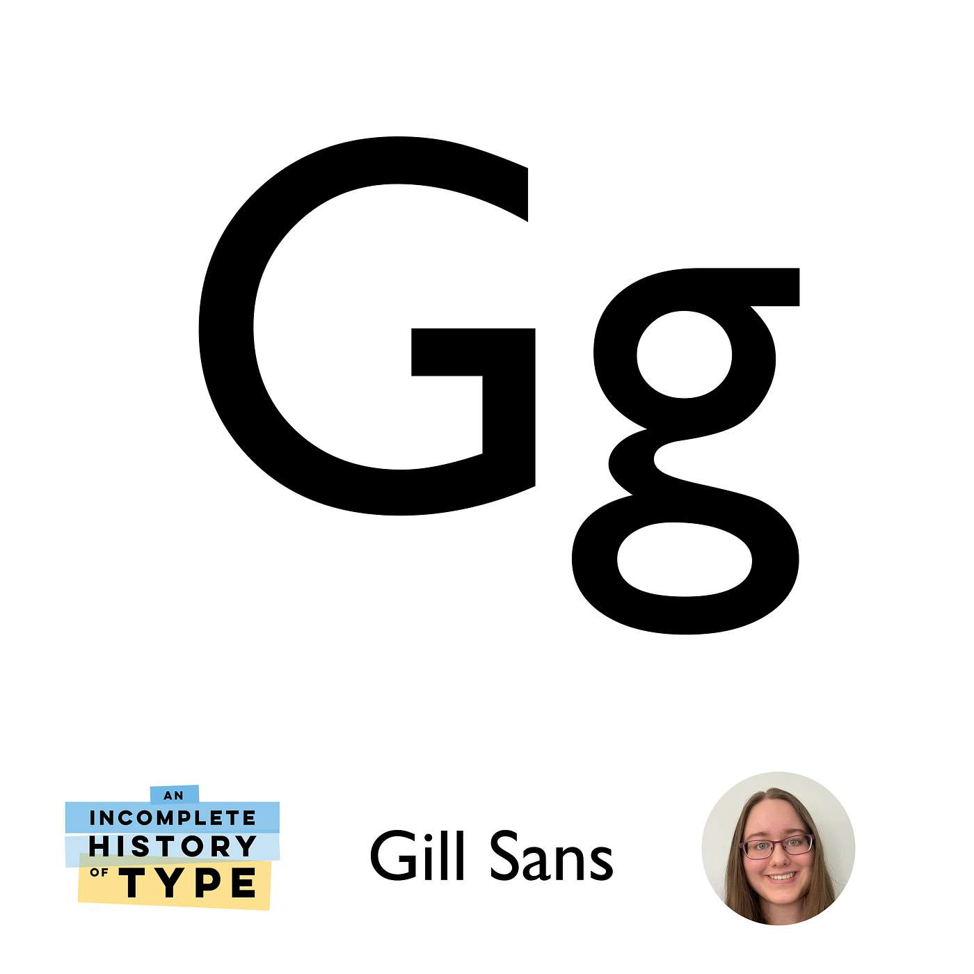 Gill Sans: An Incomplete History of Type