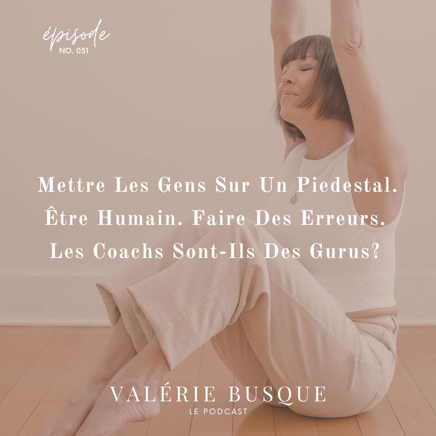 Mettre Les Gens Sur Un Piedestal. Être Humain, Faire Des Erreurs... Les Coachs Sont-Ils Des Gurus?