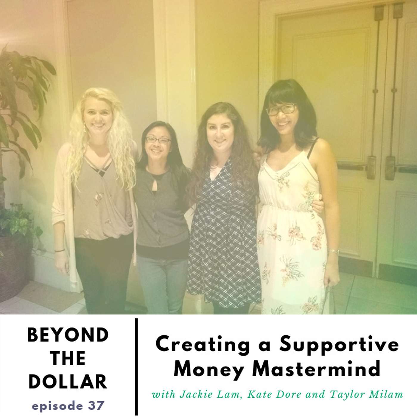 Beyond The Dollar - Deep and Honest Conversations On How Money Affects Your Well-Being