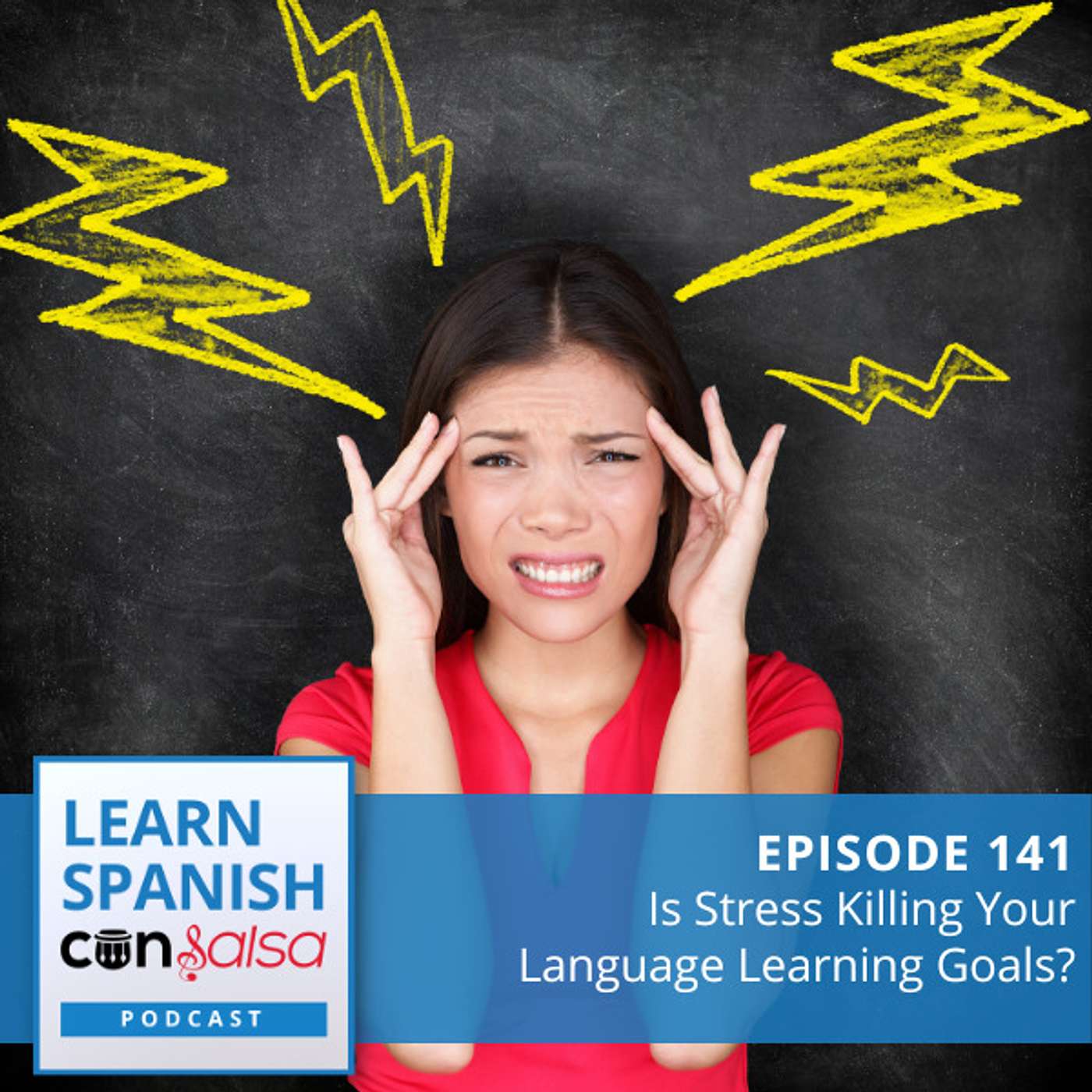 Is Stress Killing Your Language Learning Goals? ♫ 141 [ENCORE]