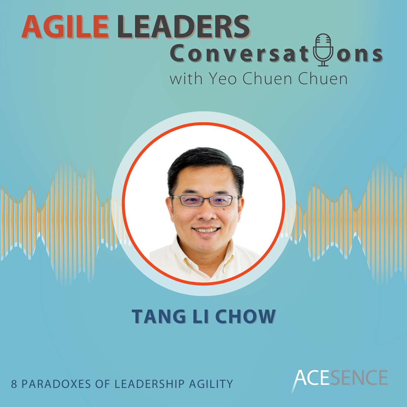 Agile Leaders Conversations – Insights From Leading Positive Change in the VUCA World