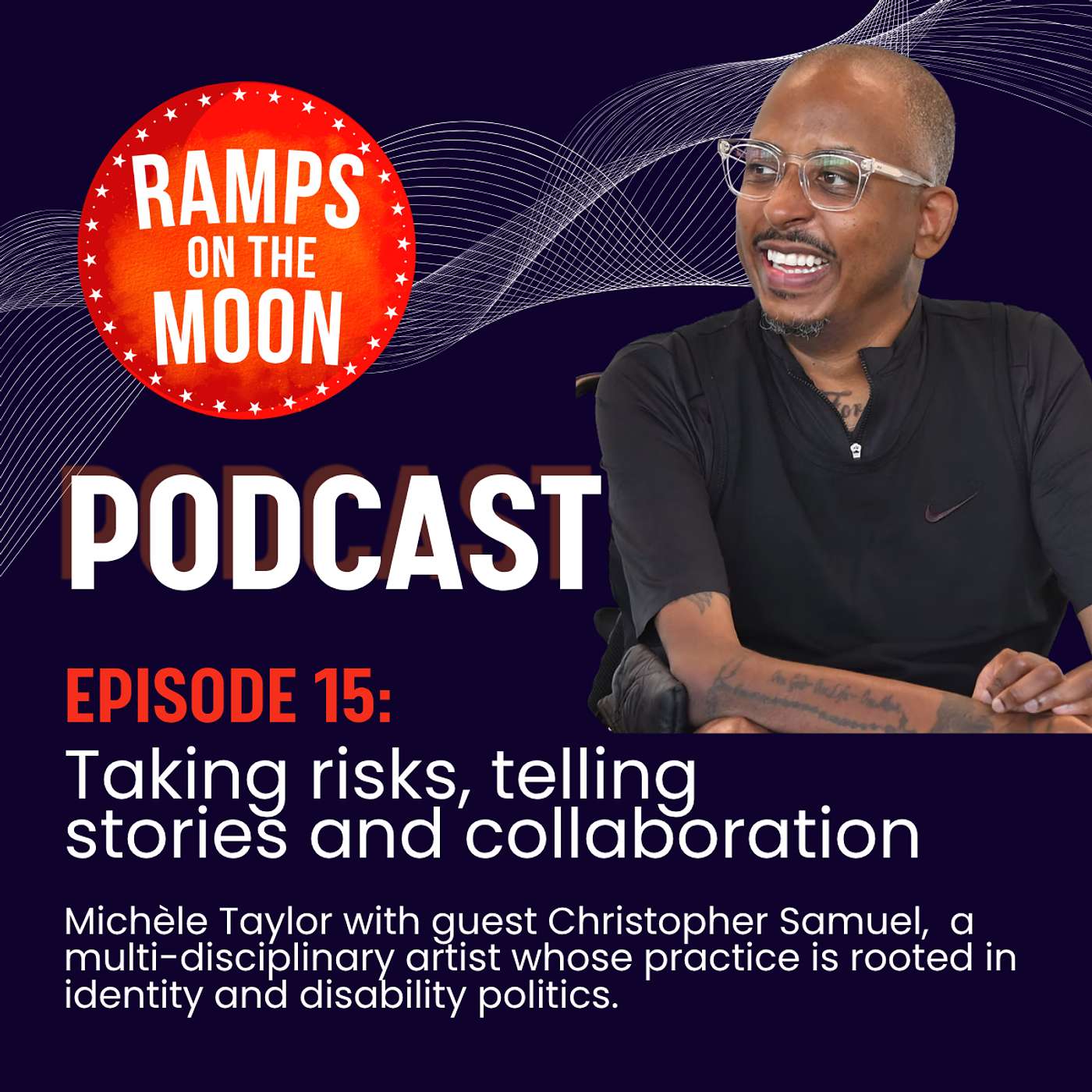 Ep 15: Christopher Samuel, Artist, on taking risks, telling stories and collaboration episode artwork