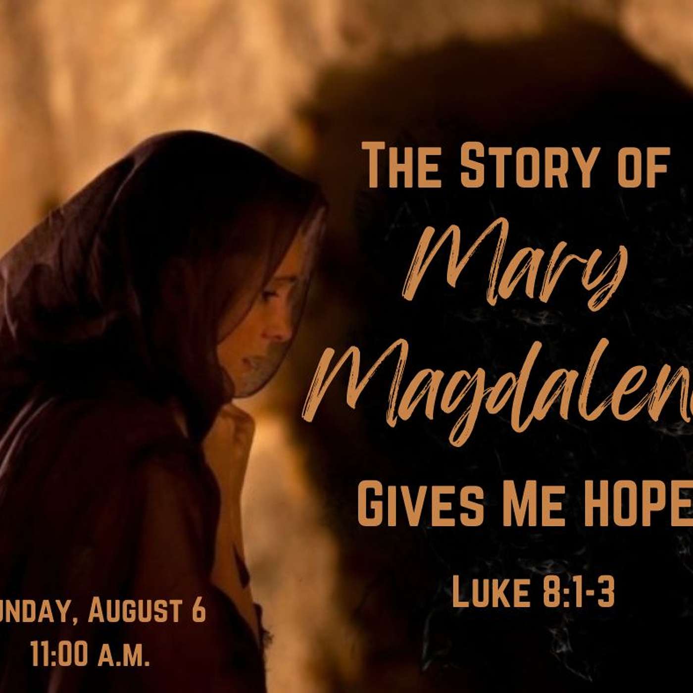 Mary Magdalene Gives Me Hope