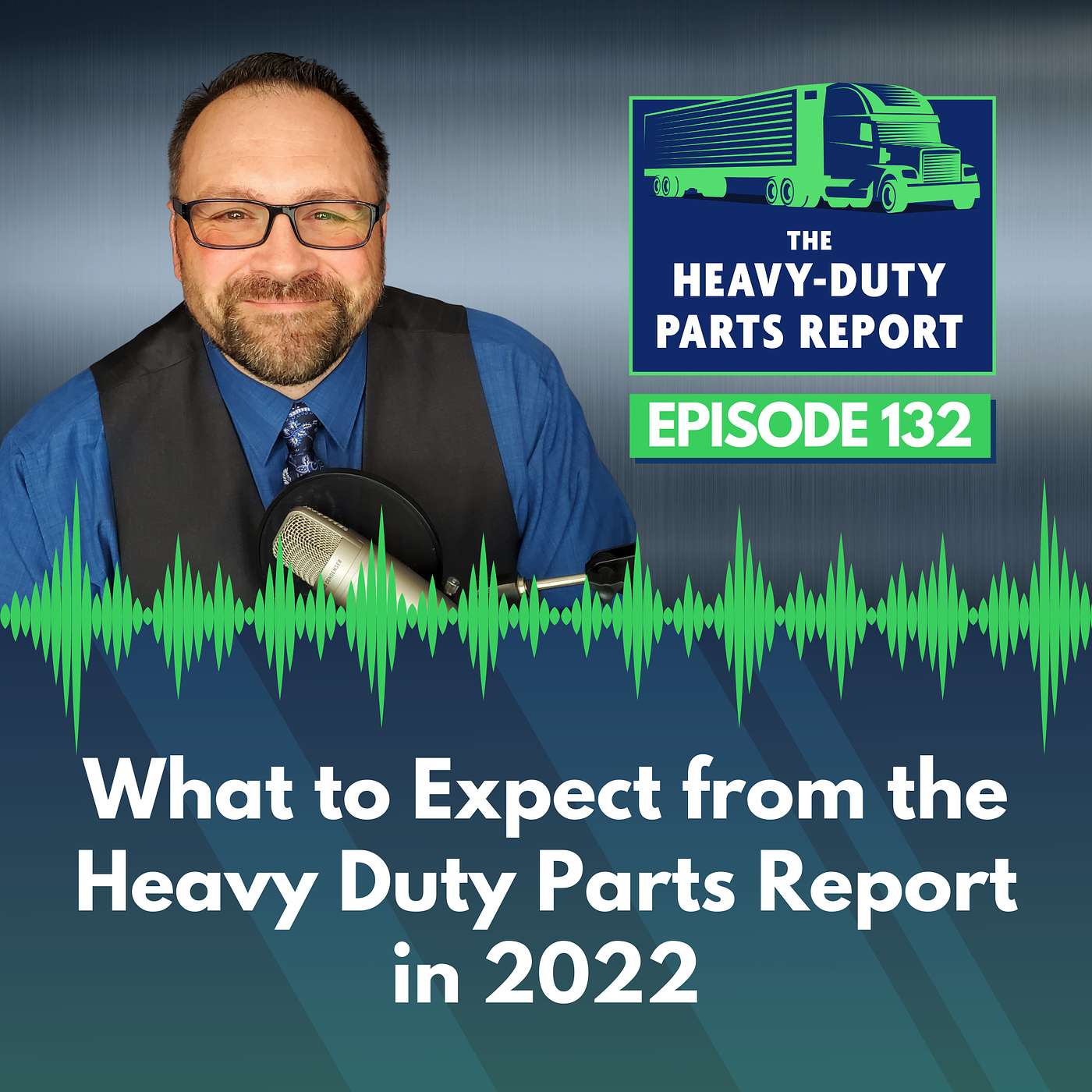 What to Expect in 2022 from The Heavy-Duty Parts Report? episode artwork