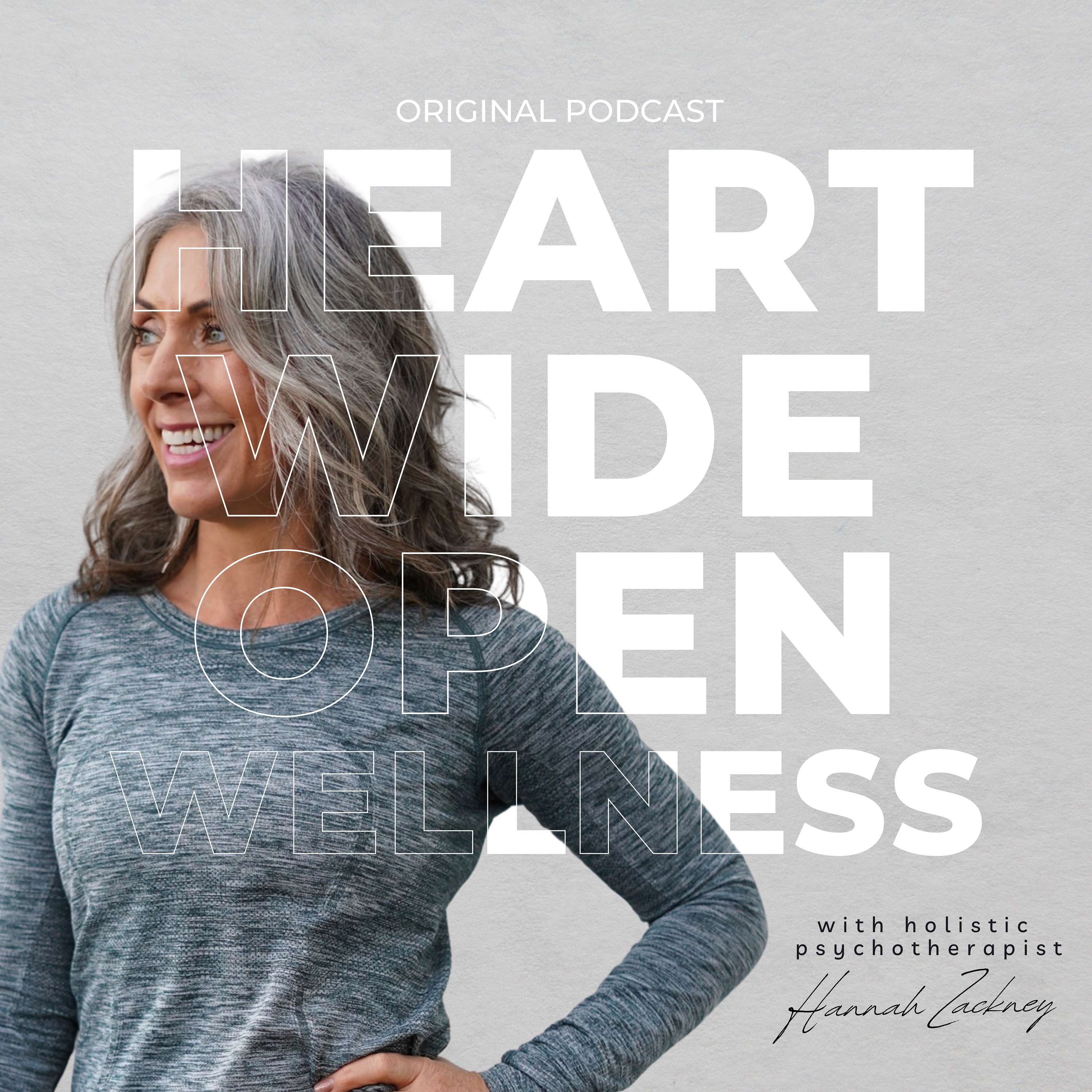 Heart Wide Open Wellness Podcast