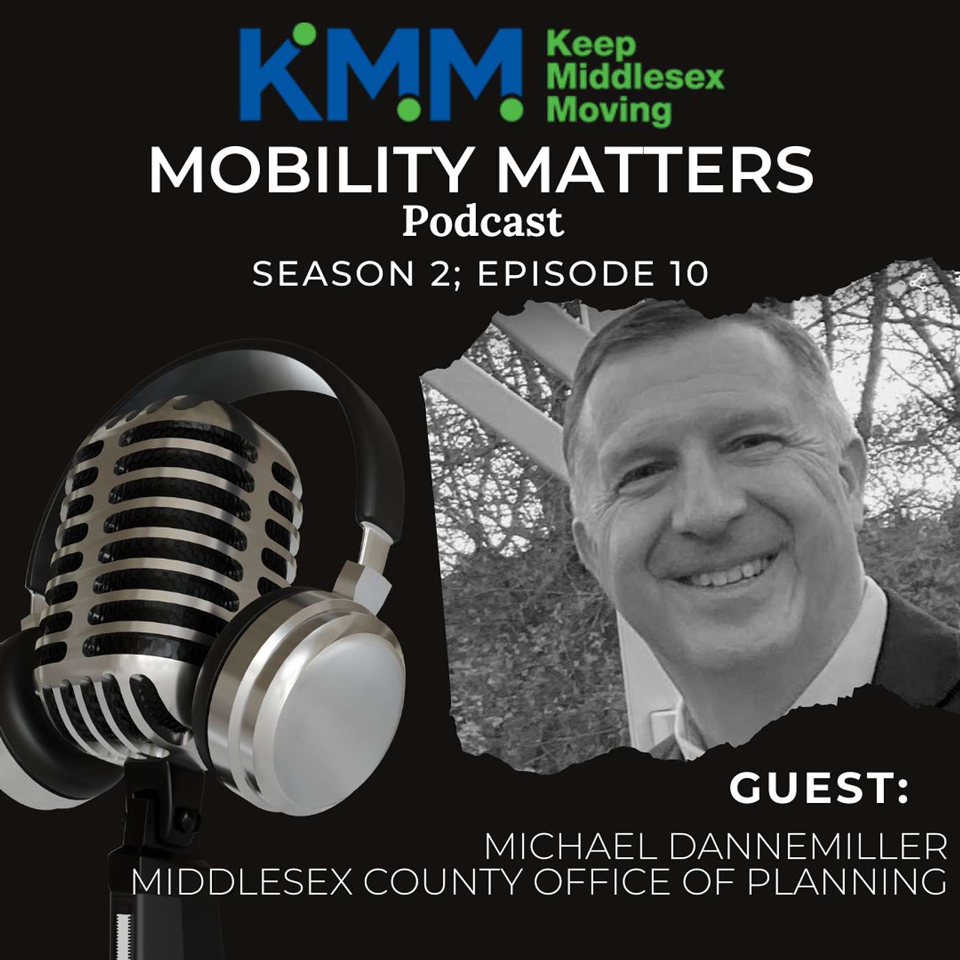 Season 2 Episode 10 - Michael Dannemiller from Middlesex County Office of Planning