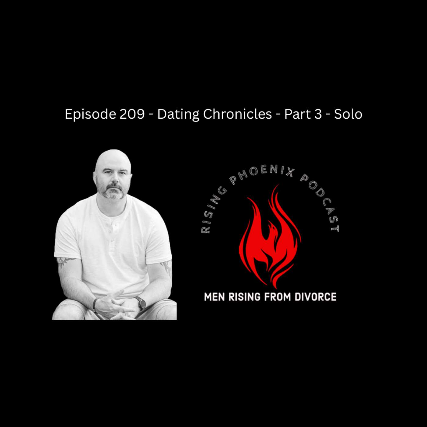 Episode 209 - Dating Chronicles - Part 3 - Solo