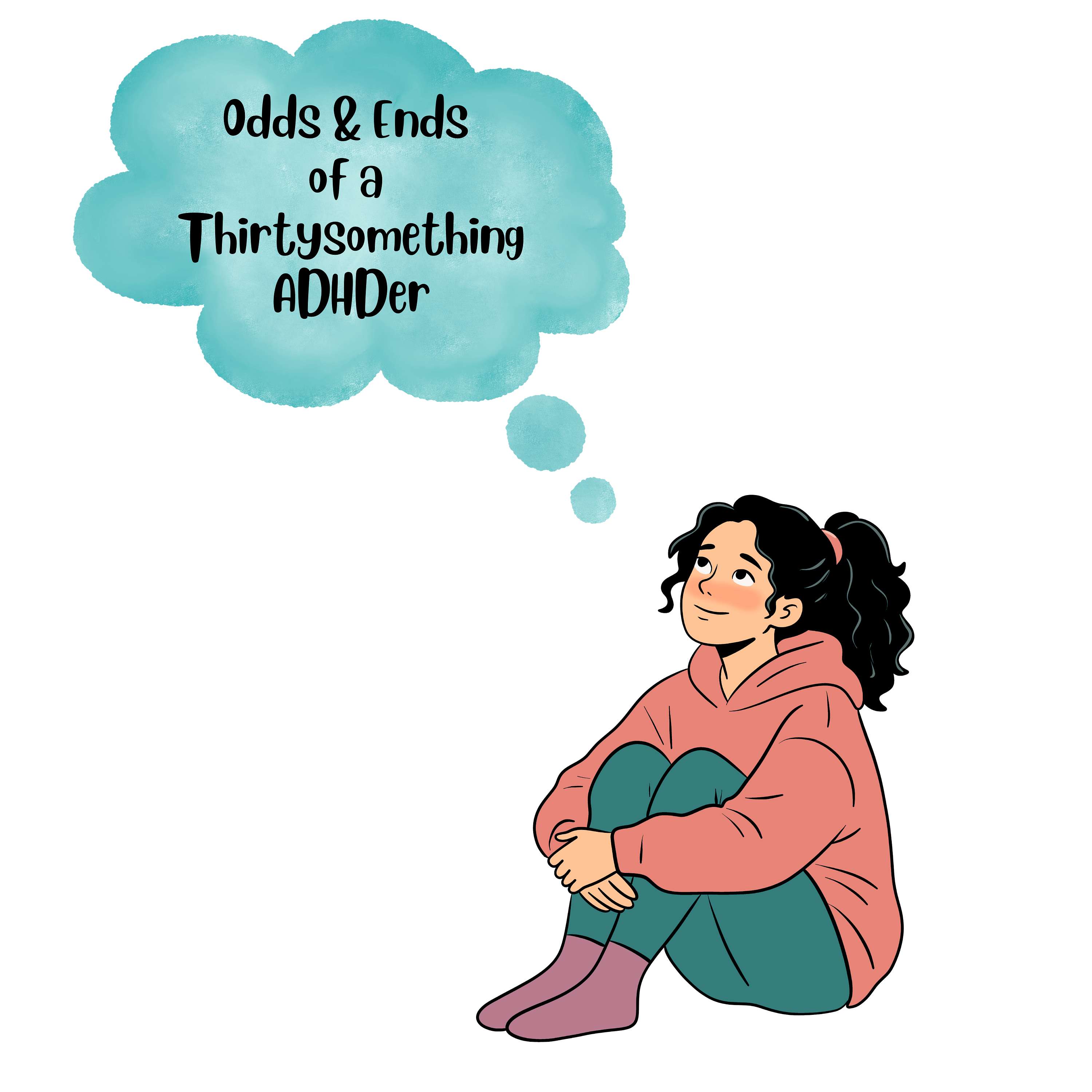 Odds & Ends of a Thirtysomething ADHDer