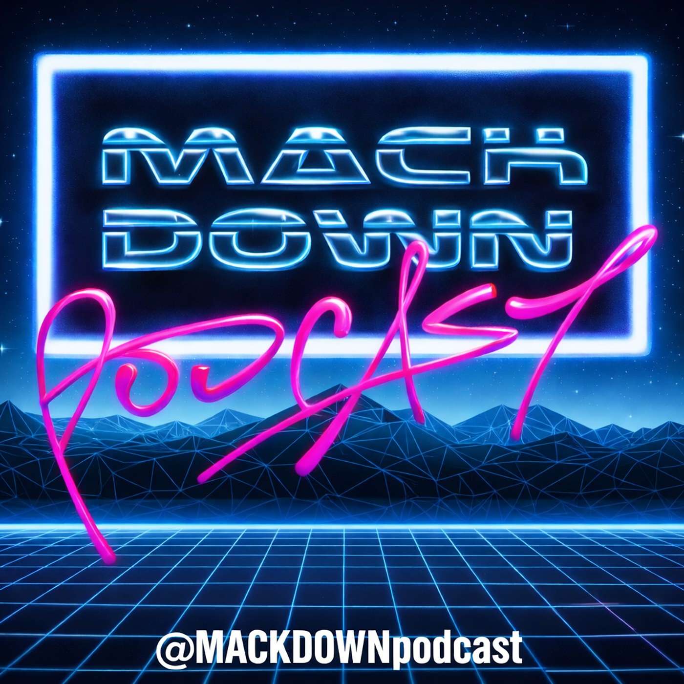 MACKDOWN Podcast