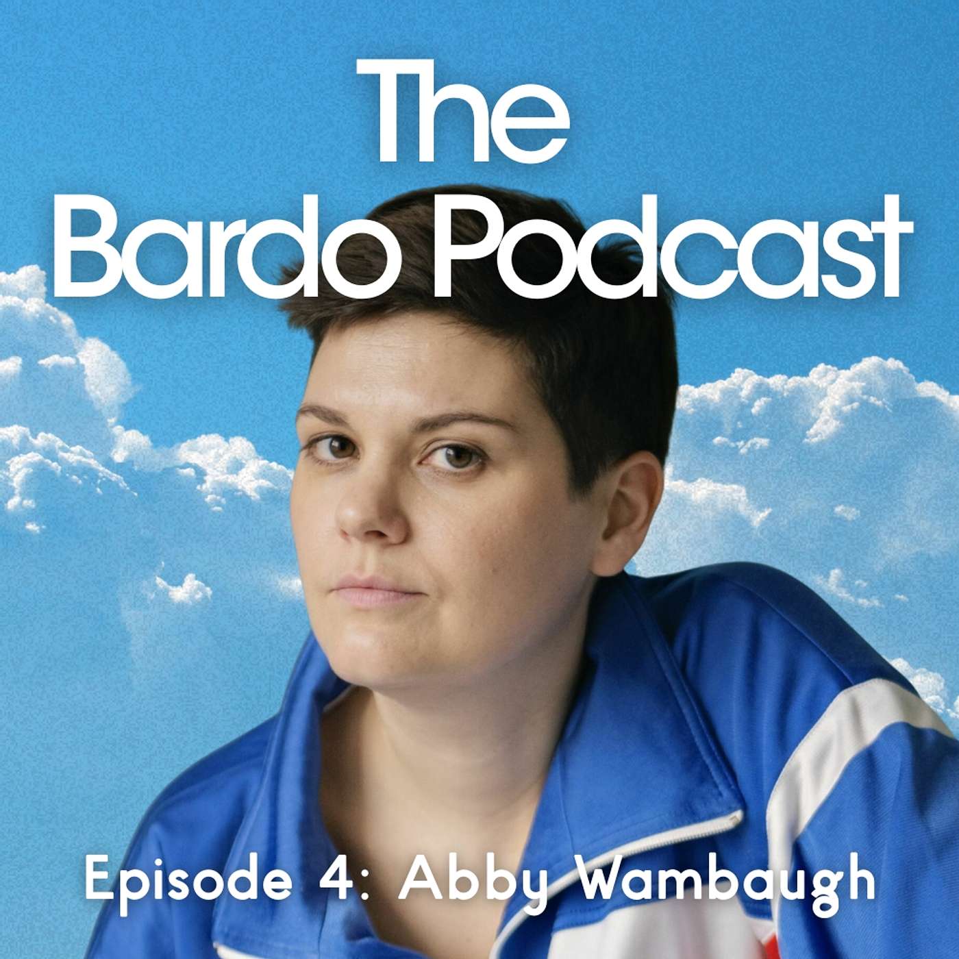 Ep.4 - Abby Wambaugh: Vulnerability, Comedy, and Social Change