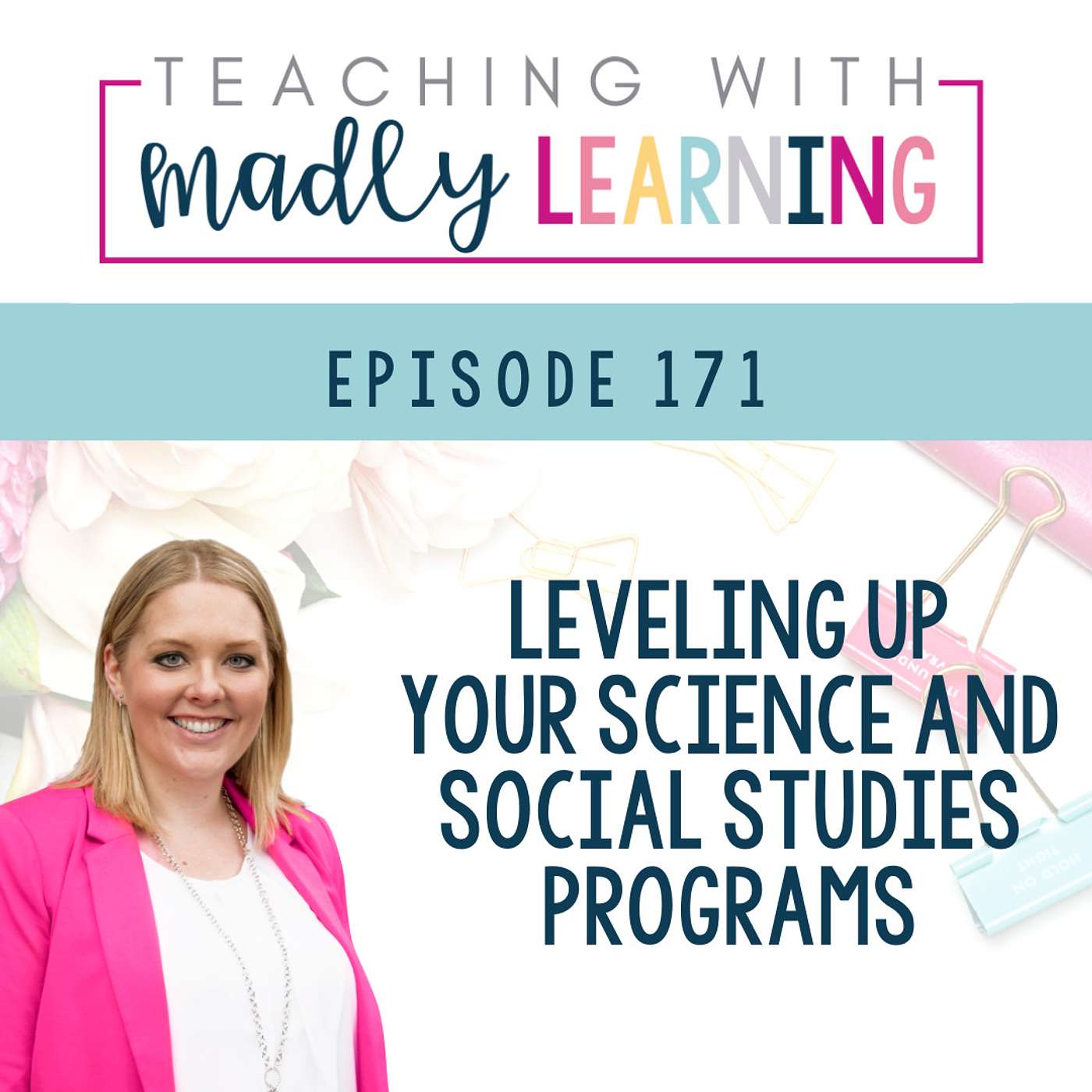 171: Leveling Up Your Science and Social Studies Programs
