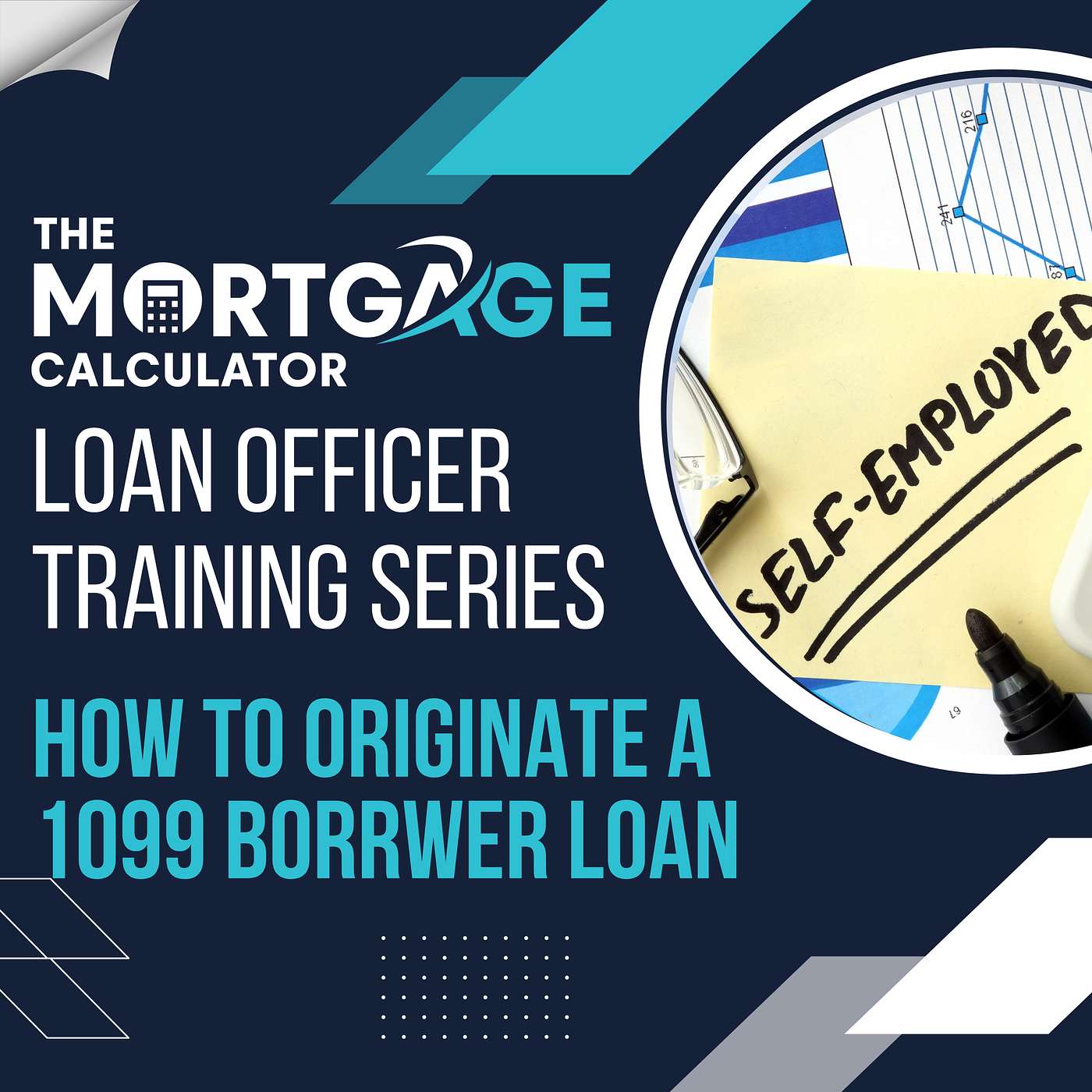 Loan Officer Training 01/02/2024 How to Originate a 1099 Borrower Loan episode artwork