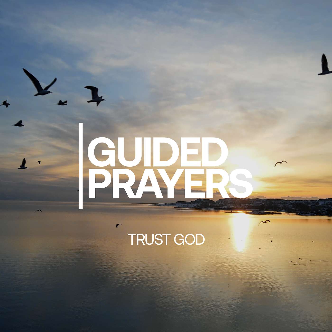 Growing Your Faith In This Season | Guided Prayers episode artwork
