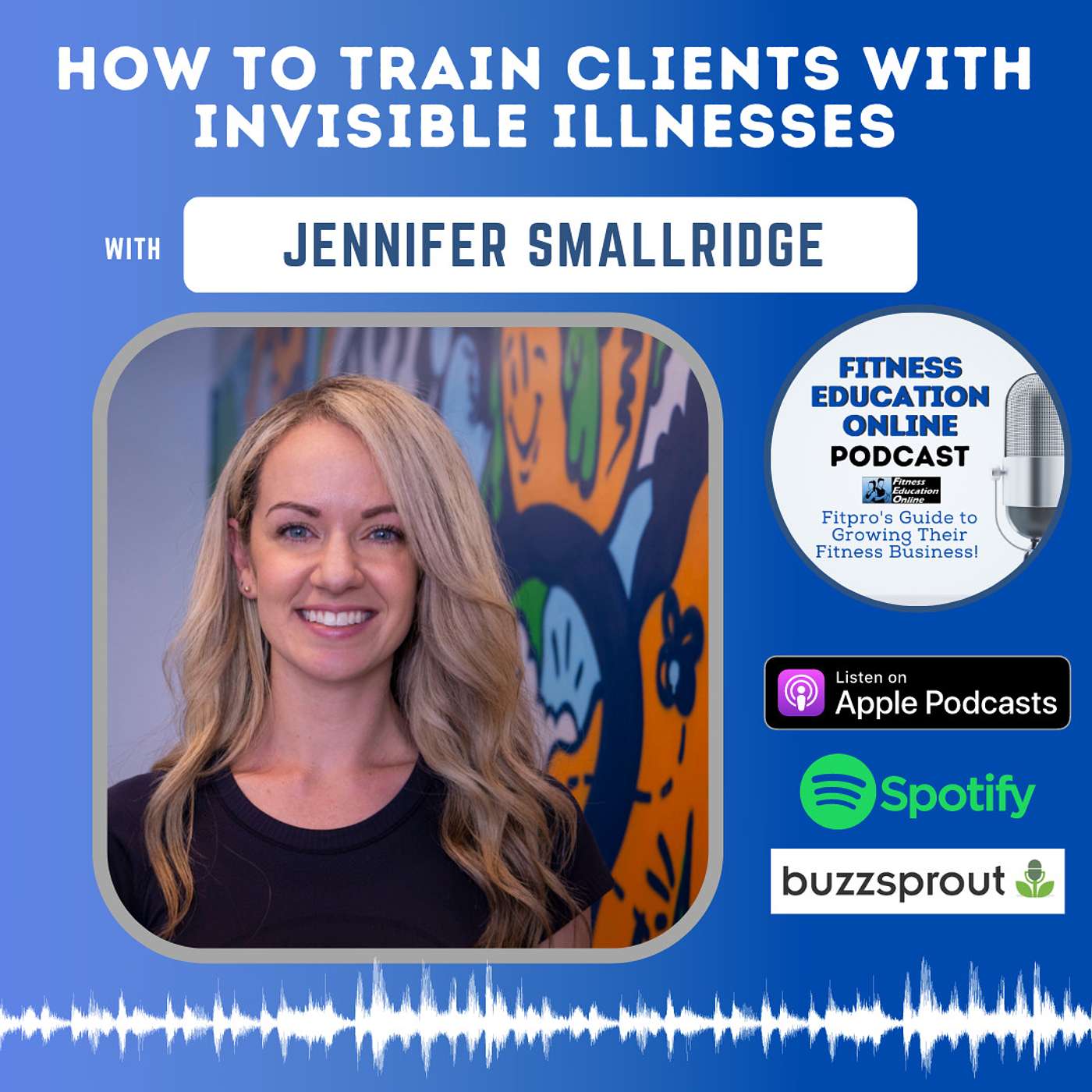 Ep 274: How to train clients with invisible illnesses with Jennifer Smallridge