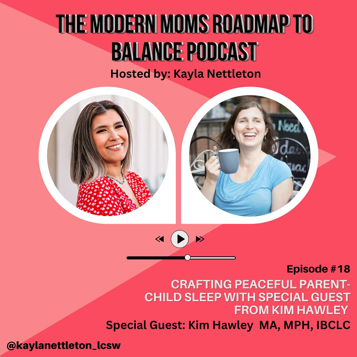 Episode 18: Crafting Peaceful Parent-Child Sleep with Special Guest Kim Hawley episode artwork