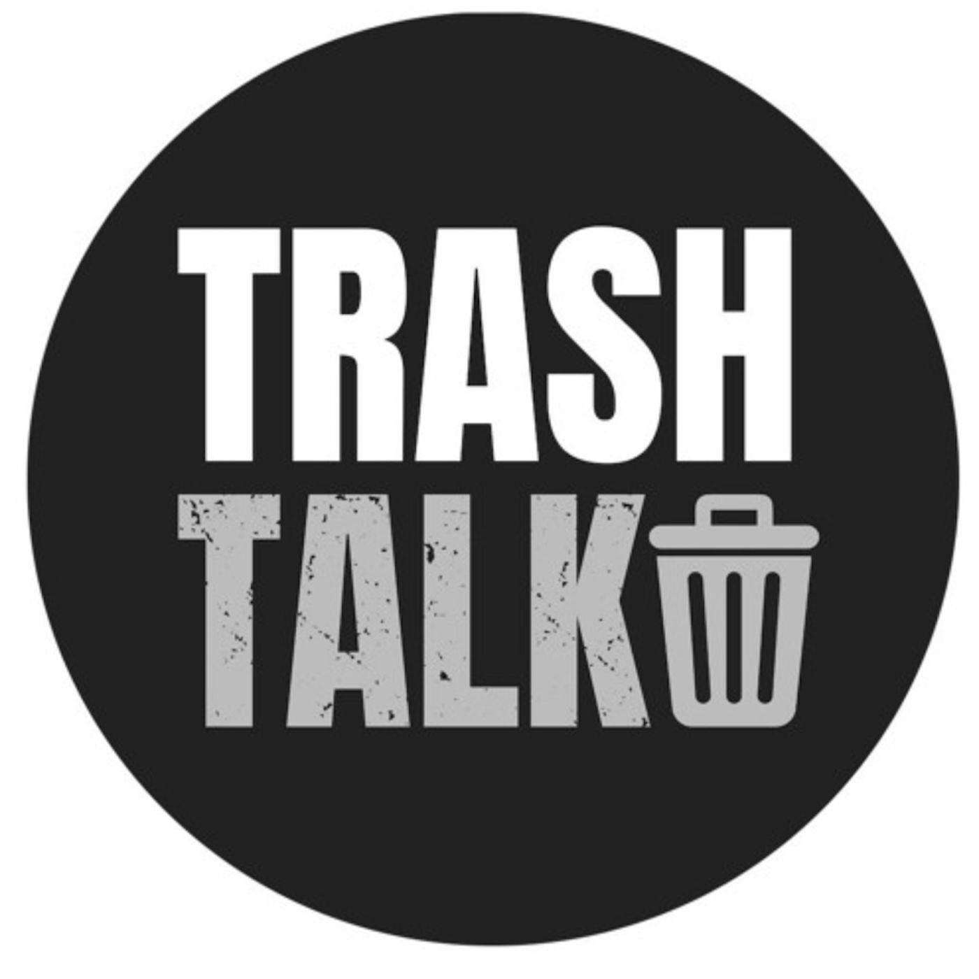 Episode 818 - Why people Trash Talk!