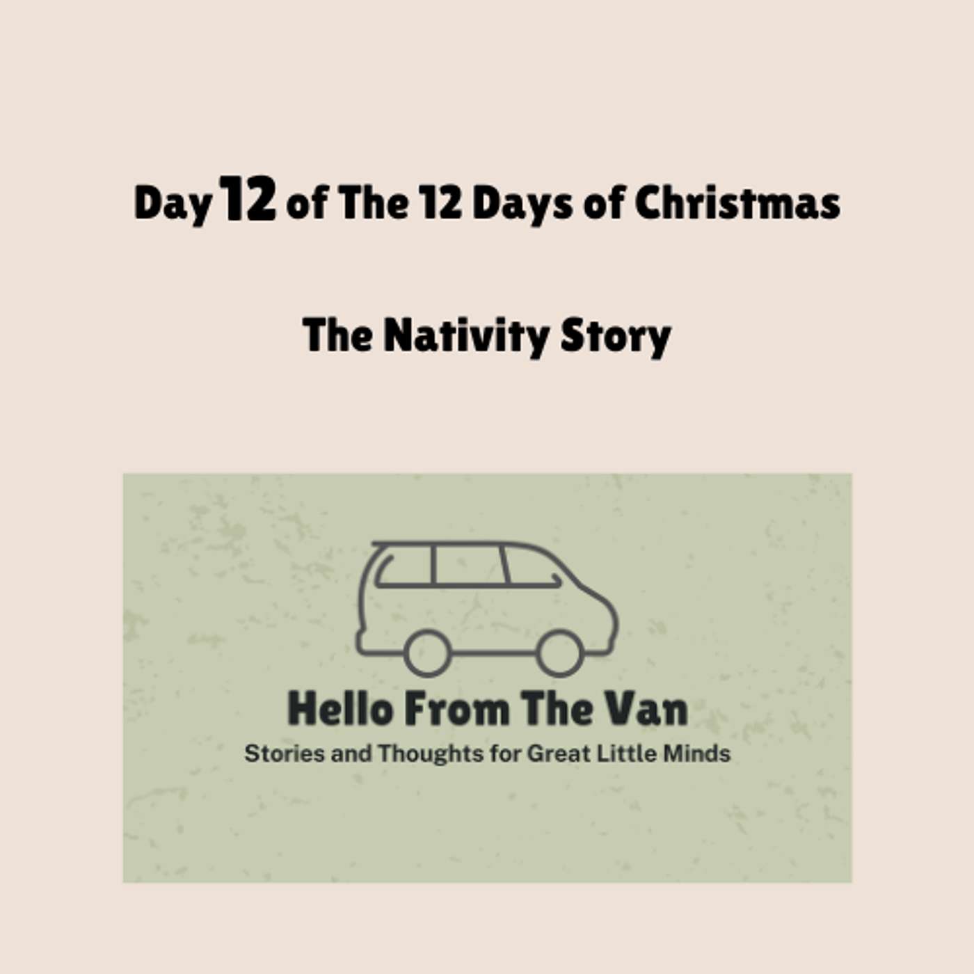 Day 12: The Nativity Story, Reading Luke & Matthew 2 episode artwork