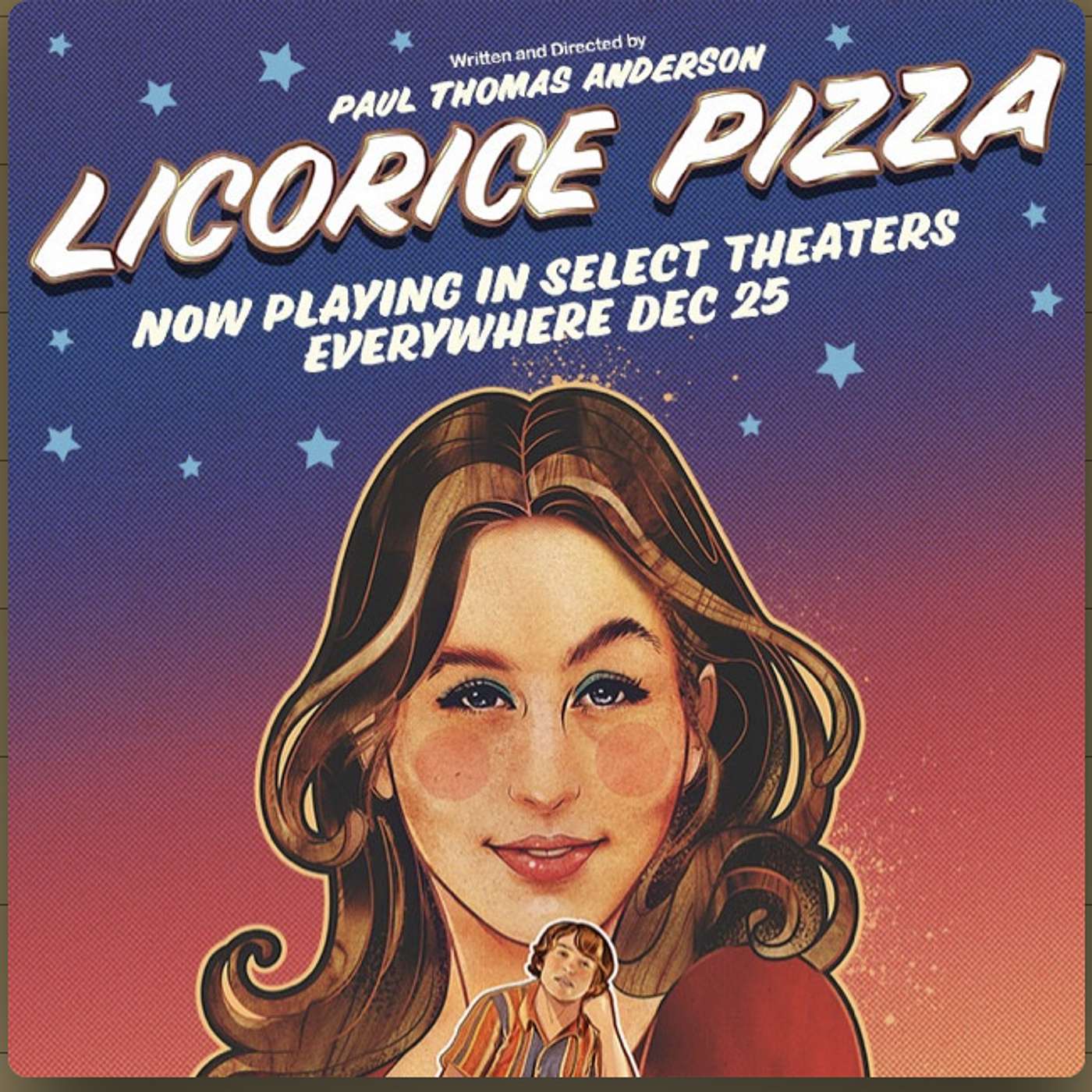 Licorice Pizza and a Tribute to Paul Thomas Anderson