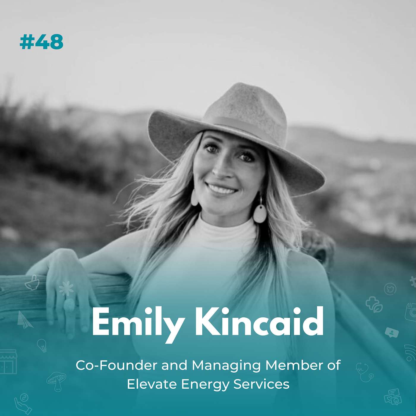 EXPERIENCE 48 | Emily Kincaid, Co-Founder & Managing Member at Elevate Energy Services