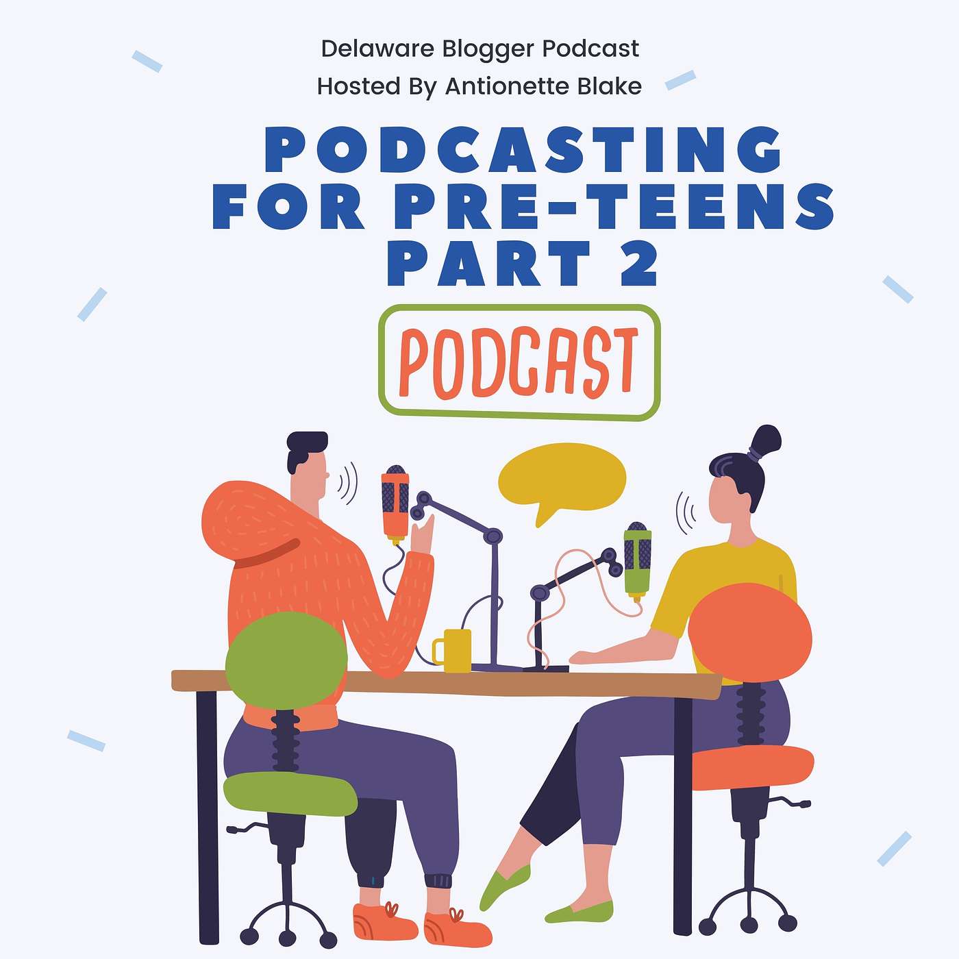 Podcasting for Pre-Teens - Part 2