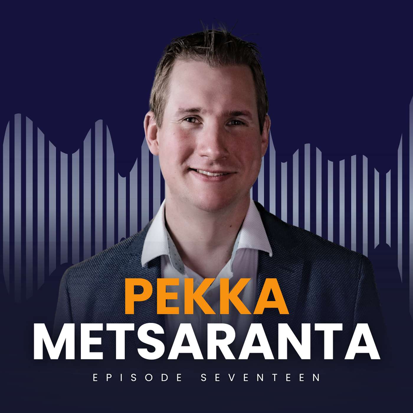 Episode 17: Pekka Metsaranta – No Co-Founders, No Roadmap, No Illusions Episode 17: Pekka Metsaranta – No Co-Founders, No Roadmap, No Illusions