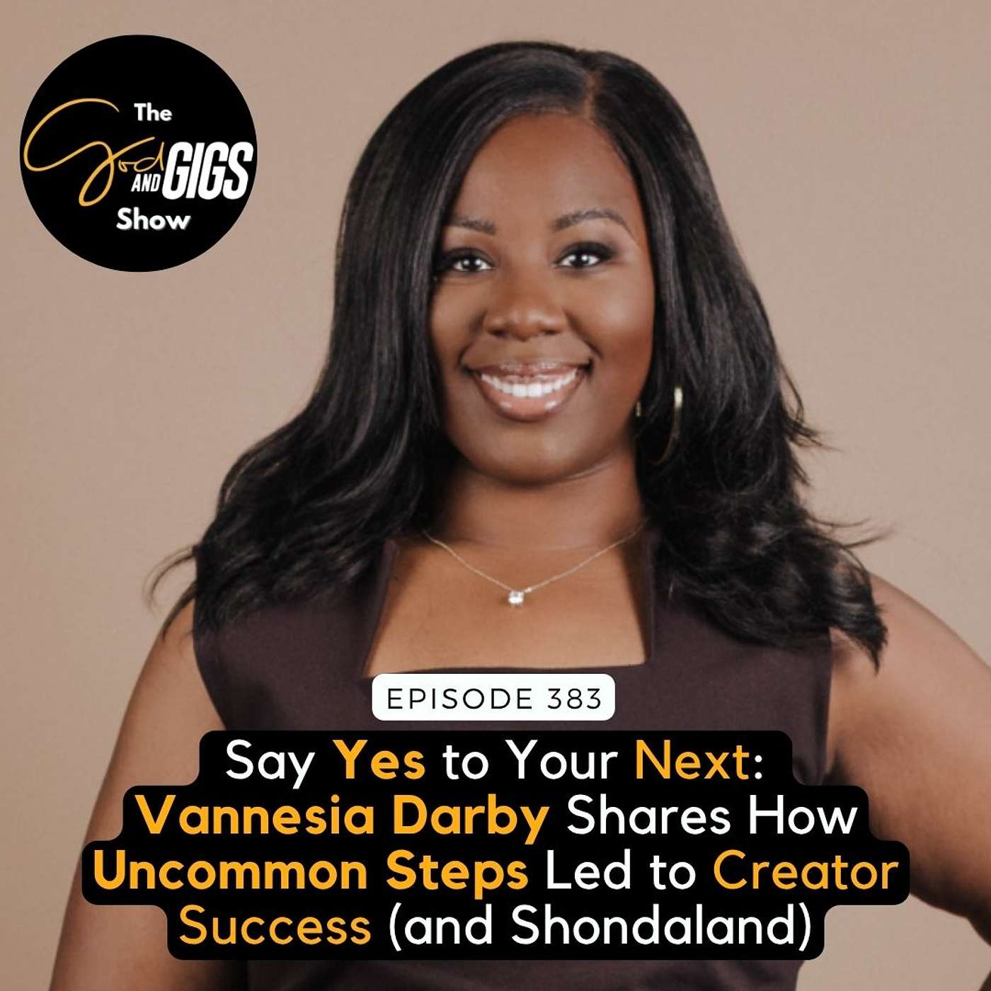 Yes to Your Next: Vannesia Darby Shares Uncommon Steps to Creator Success (and Shondaland)