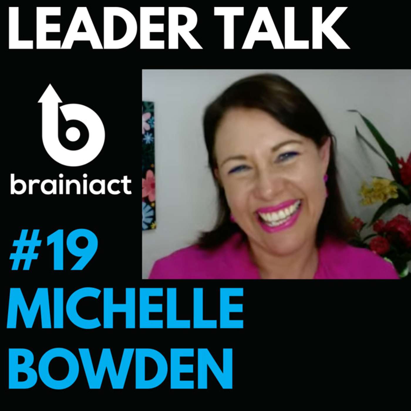 Leader Talk - By Brainiact