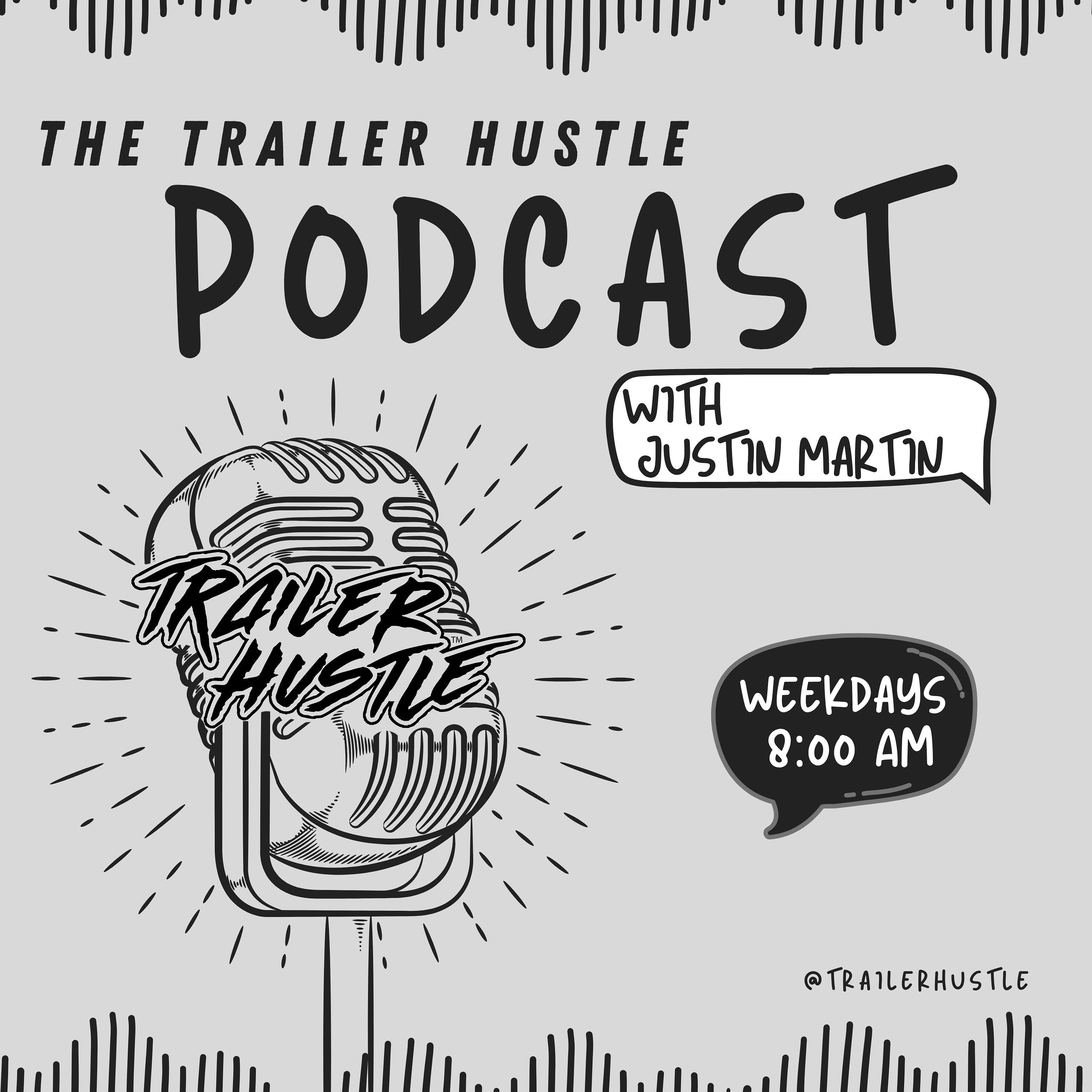 The Trailer Hustle Podcast