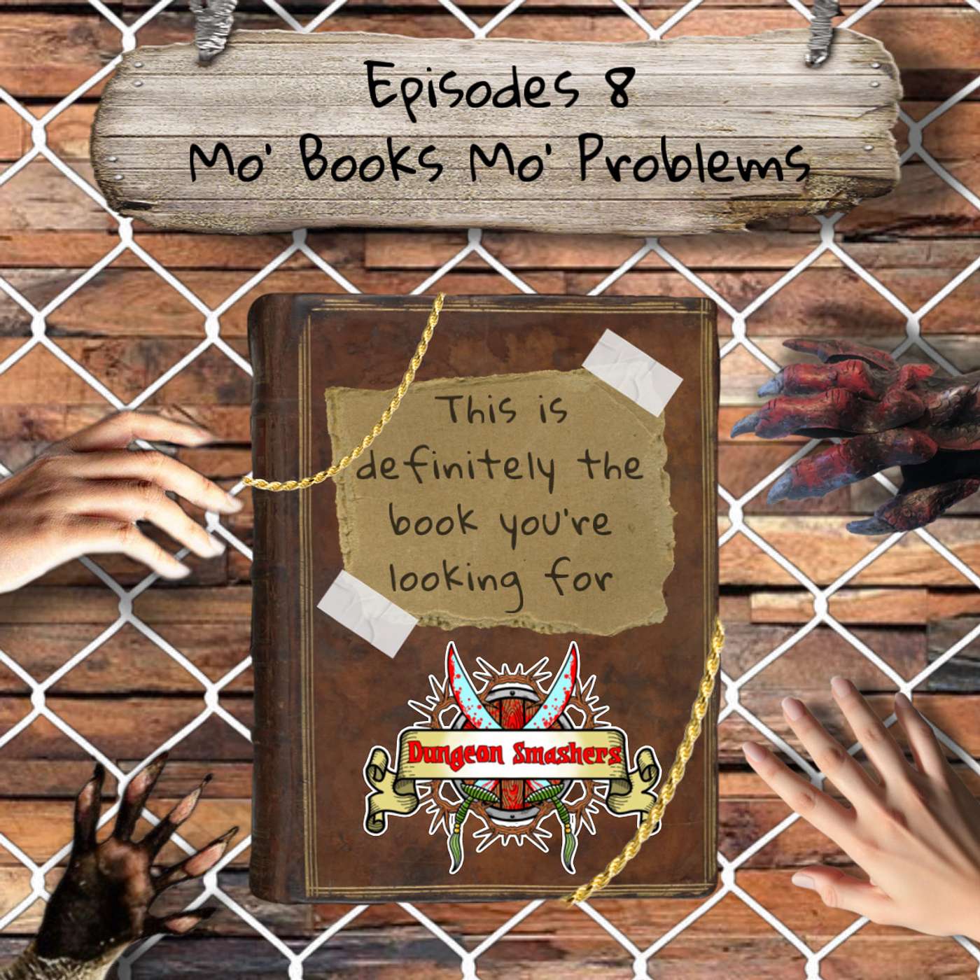 Dungeon Smashers! Ep8: Mo’ Books Mo’ Problems