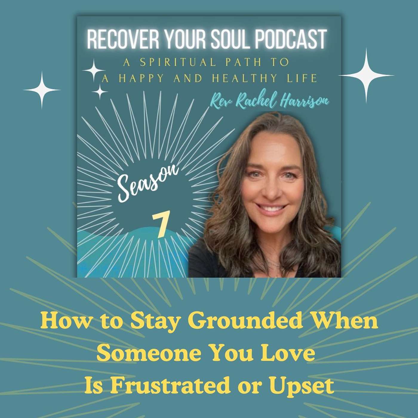 How to Stay Grounded When Someone You Love Is Frustrated or Upset with the Recover Your Soul Process How to Stay Grounded When Someone You Love Is Frustrated or Upset with the Recover Your Soul Process