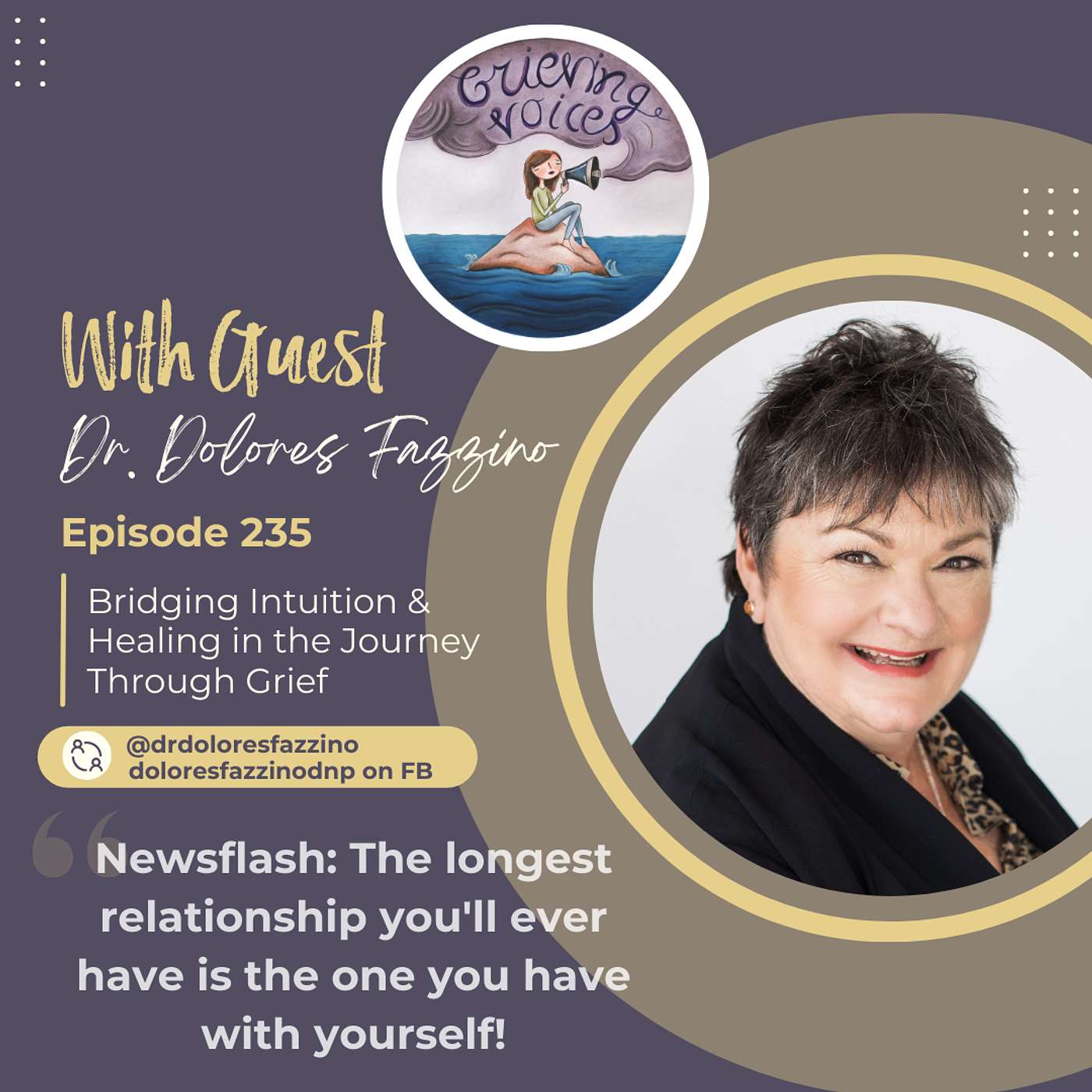 Dr. Dolores Fazzino | Bridging Intuition & Healing in the Journey Through Grief