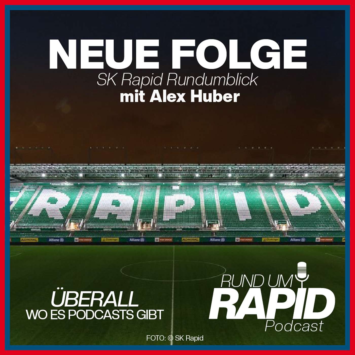 #96 SK Rapid Rundumblick mit Gastexperten Alexander Huber #rundumrapid