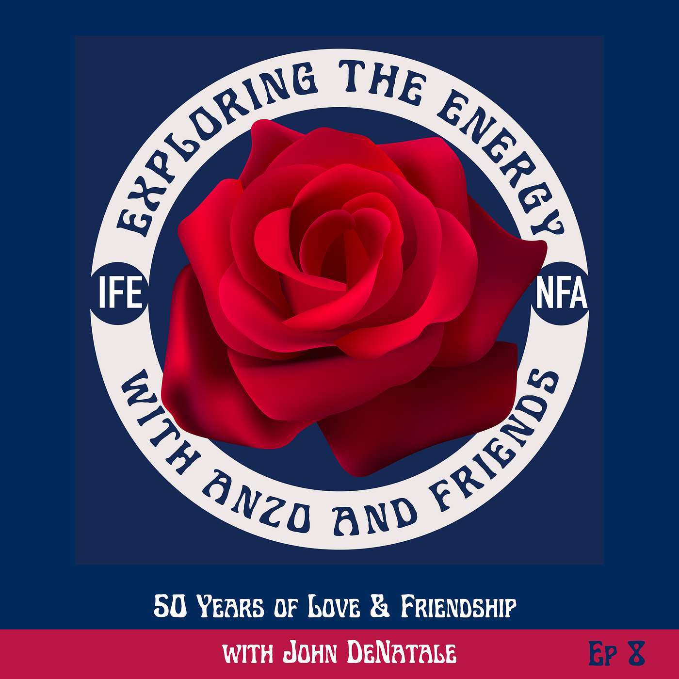 50 Years of Love & Friendship with John “Dino” DeNatale