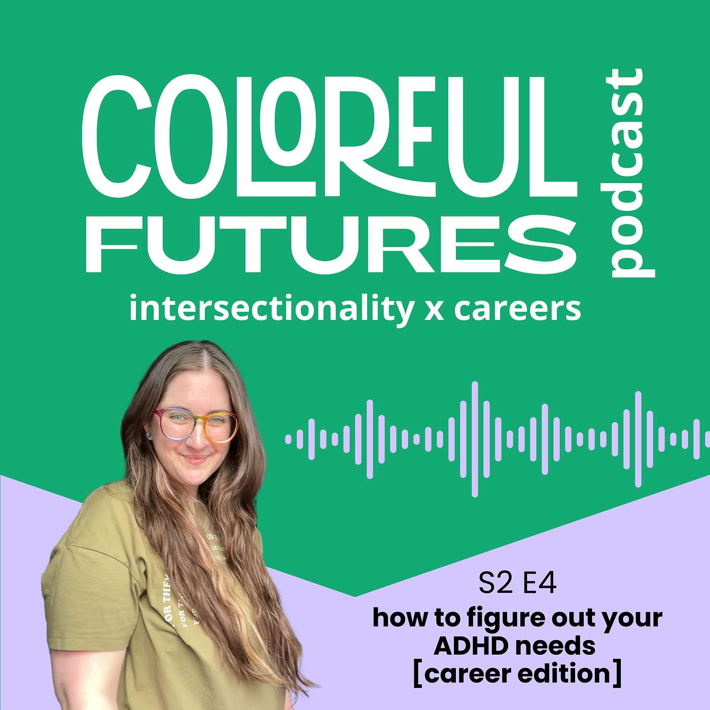 s2e4: how to figure out your ADHD support needs (career edition)