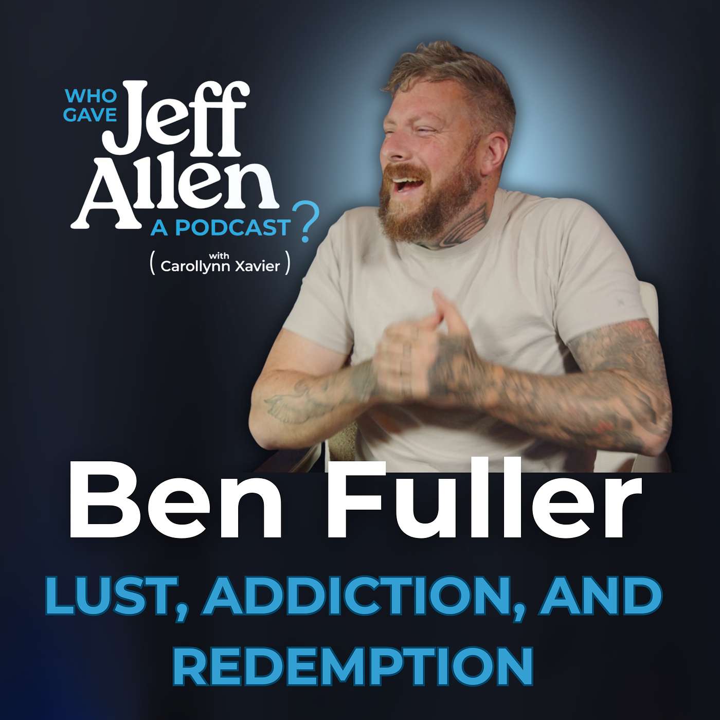 Who Gave Jeff Allen A Podcast?