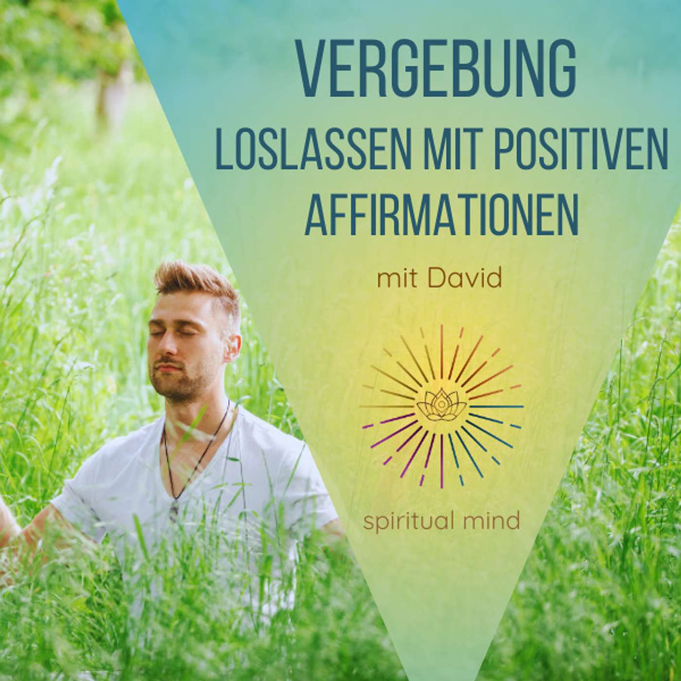 #009 Vergeben und Loslassen mit positiven Affirmationen I 7 Minuten Meditation #009 Vergeben und Loslassen mit positiven Affirmationen I 7 Minuten Meditation