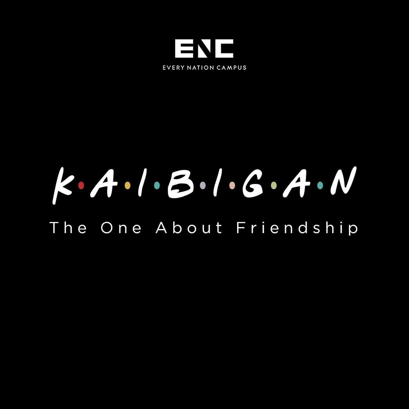 Kaibigan (Week 2: The One About Being A Friend) - Joseph Bonifacio