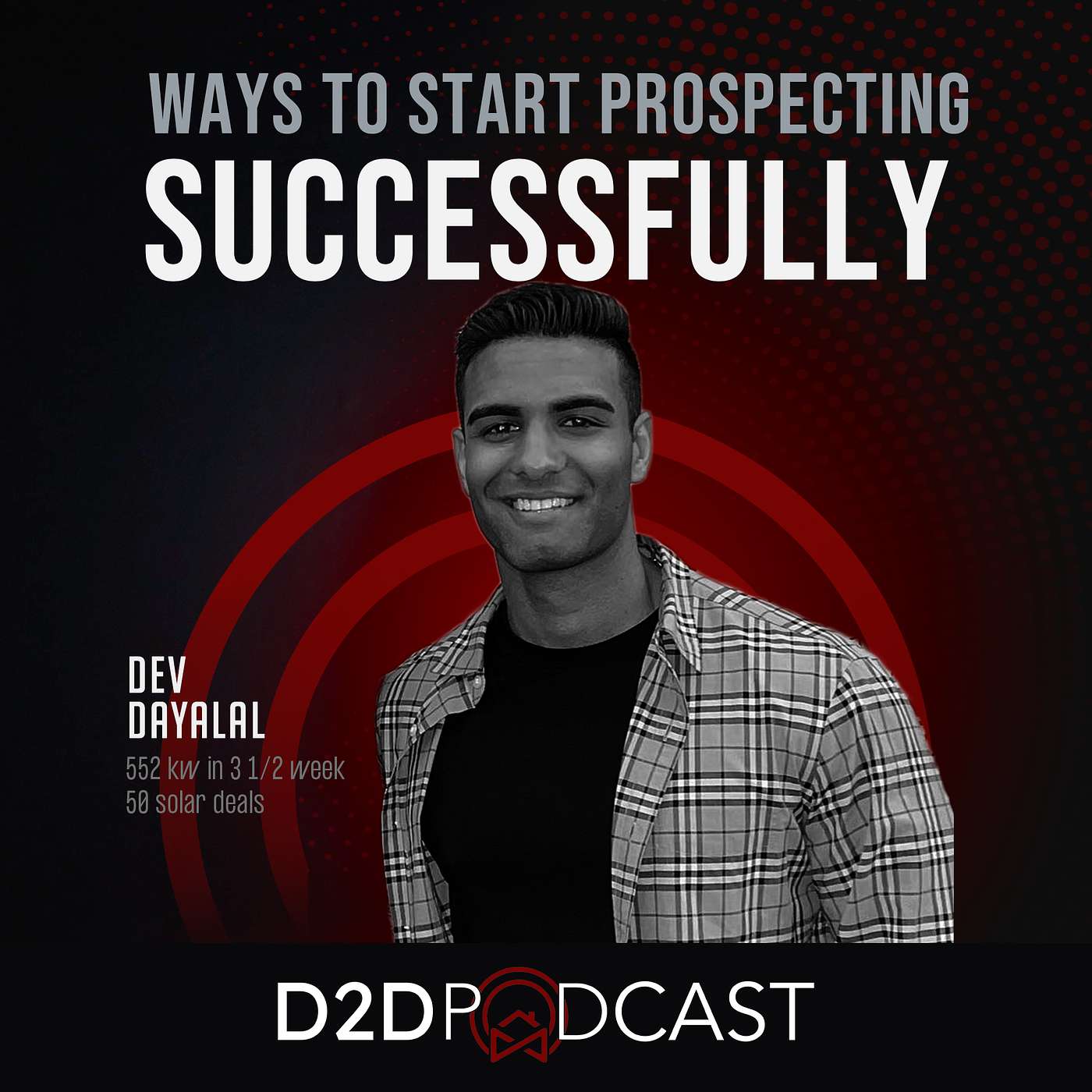 Dev Dayalal - Ways to Start Prospecting Successfully