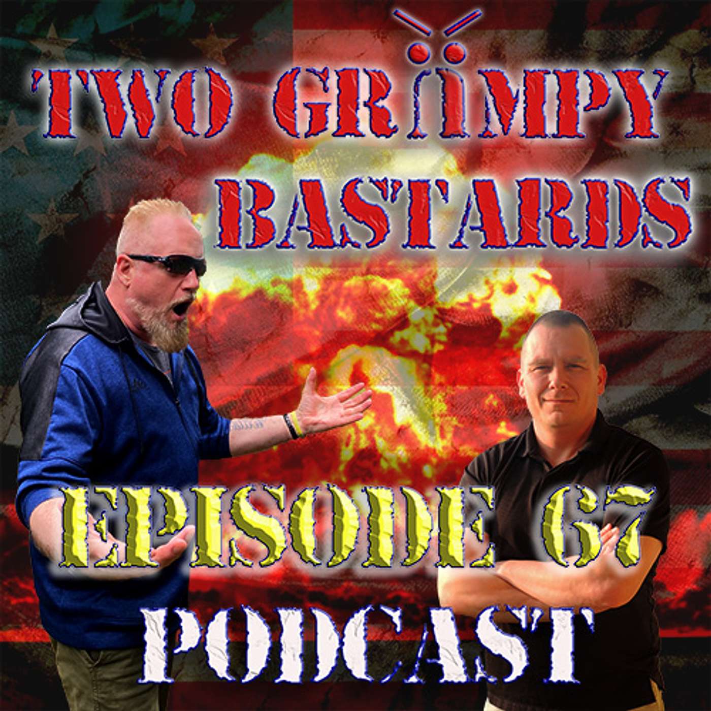 Two Grumpy Bastards Podcast