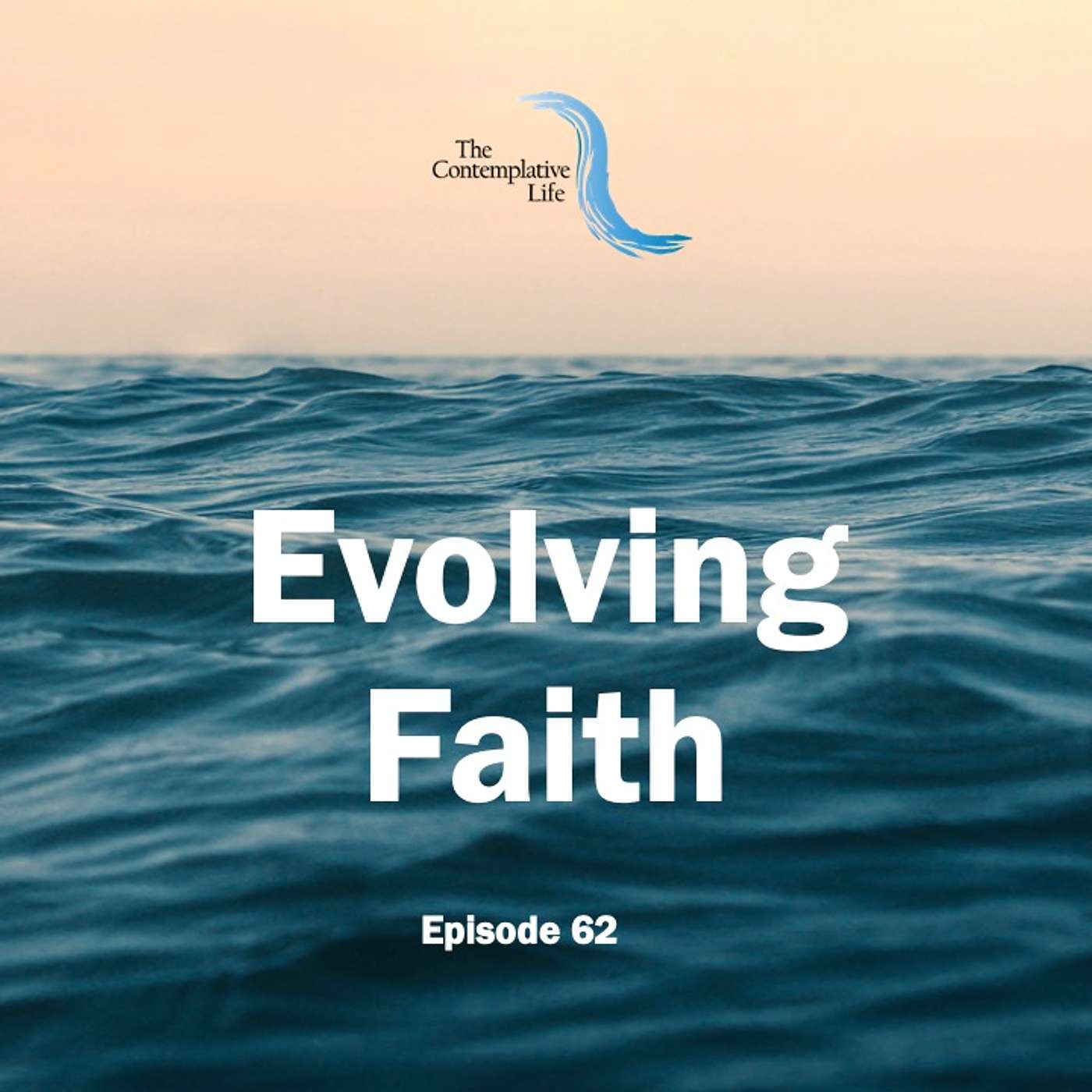 Ep 62 Evolving Faith