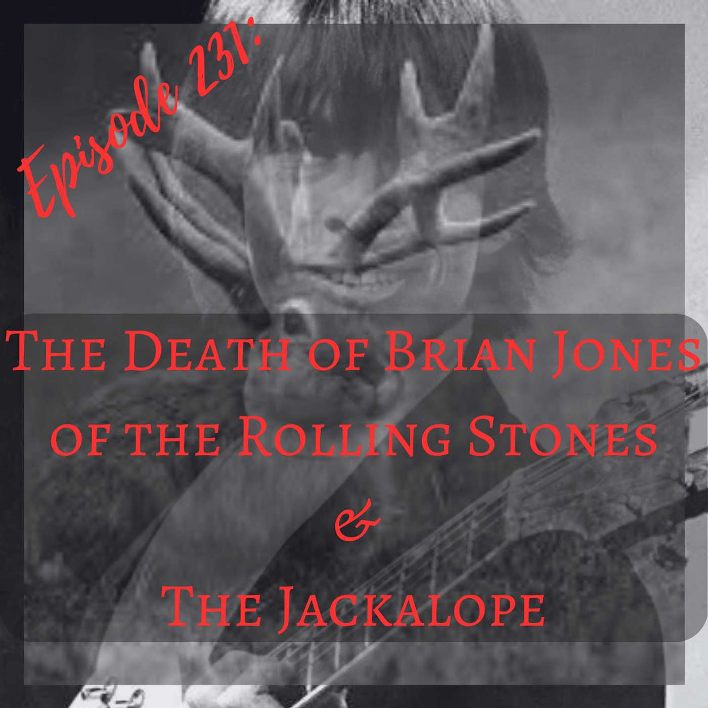 The Death of Brian Jones of the Rolling Stones & The Jackalope