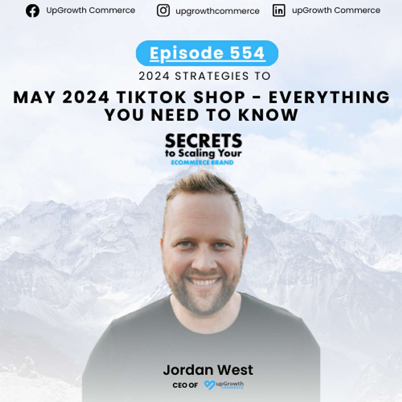 Ep 554: May 2024 Tiktok Shop - Everything You Need To Know with Jordan West