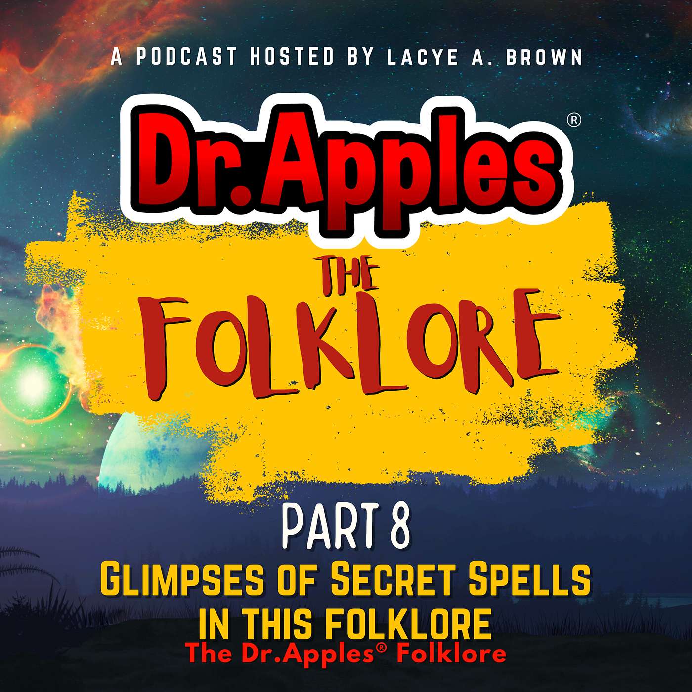 Dr. Apples ® - 8 - FOLKLORE: Glimpses of Secret Spells in this Folklore