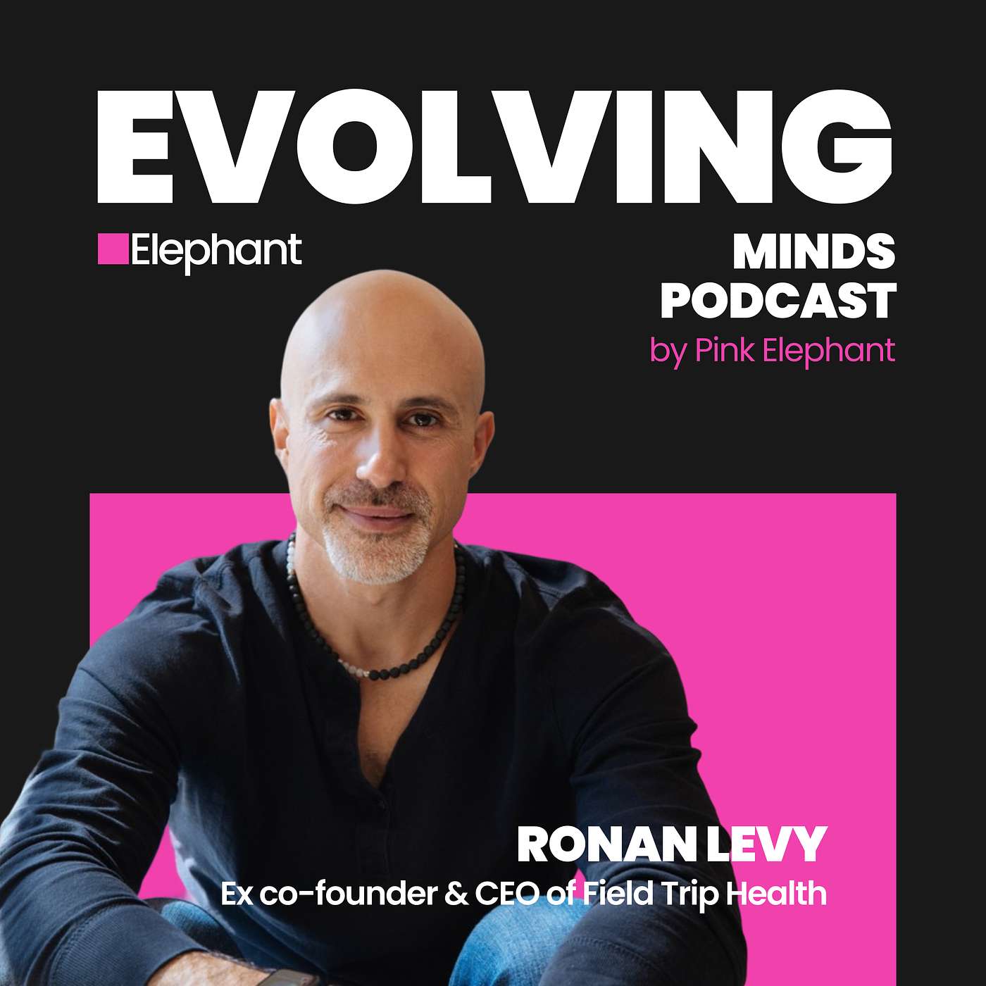Why Psychedelic Startups Hit a Wall? Ronan Levy on Field Trip’s Rise, Ketamine Clinics & What’s Next