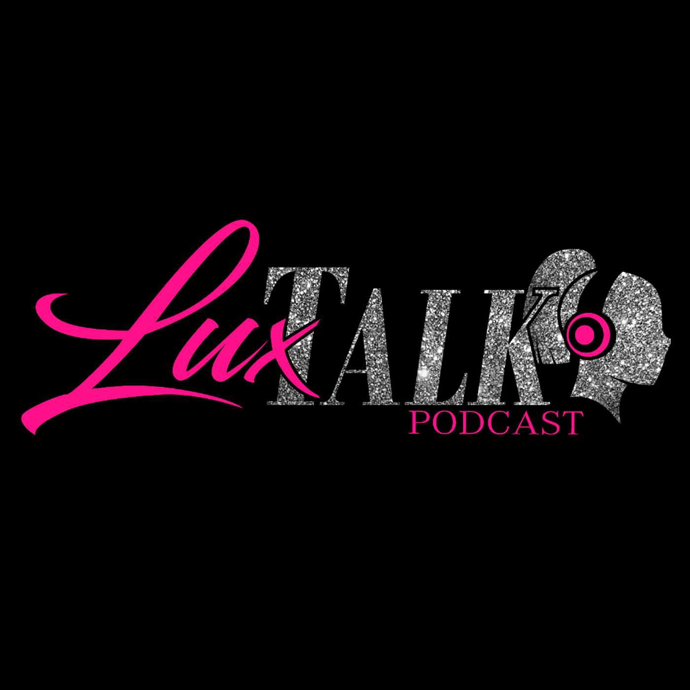 Lux Talk Podcast podcast artwork