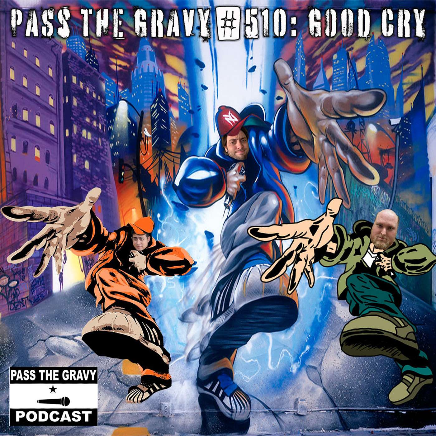 Pass The Gravy #510: Good Cry